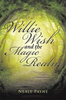 Hardcover Willie Wish and the Magic Realm Book