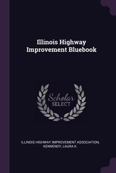 Paperback Illinois Highway Improvement Bluebook Book