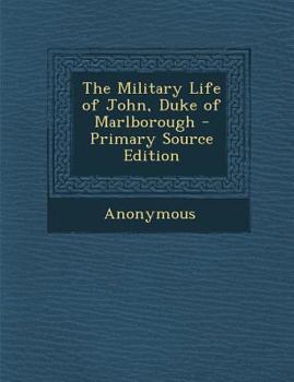 Military Life of John, Duke of Marlborough