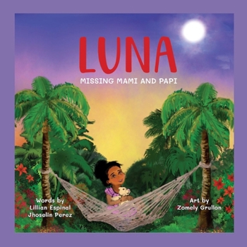 Paperback Luna Missing Mami and Papi Book