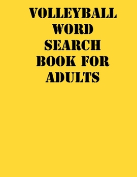 Paperback Volleyball Word Search Book For Adults: large print puzzle book.8,5x11, matte cover, soprt Activity Puzzle Book with solution [Large Print] Book