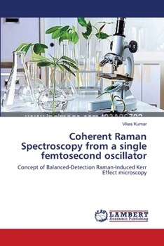 Paperback Coherent Raman Spectroscopy from a single femtosecond oscillator Book