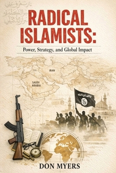 Paperback Radical Islamists: Power, Strategy, and Global Impact Book