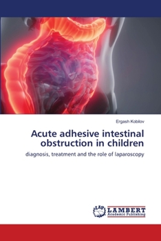 Paperback Acute adhesive intestinal obstruction in children Book