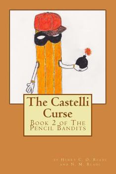 Paperback Castelli's Curse: Book 2 of the Pencil Bandits Book