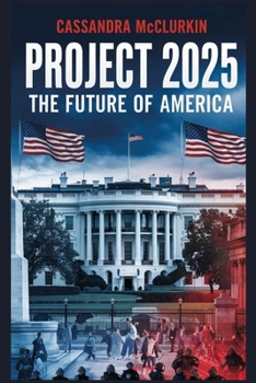 Paperback Project 2025: The Future of America Book
