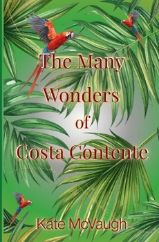 Paperback The Many Wonders of Costa Contente Book