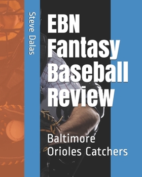Paperback EBN Fantasy Baseball Review: Baltimore Orioles Catchers Book