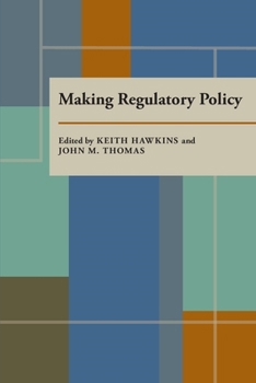 Hardcover Making Regulatory Policy (Pitt Series in Policy and Institutional Studies) Book