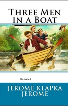Paperback Three Men in a Boat Illustrated Book