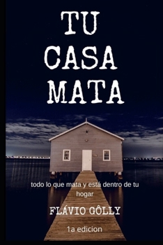 Paperback Tu Casa Mata [Spanish] Book