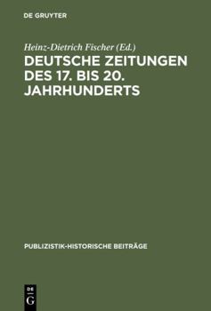 Hardcover Deutsche Zeitungen des 17. bis 20. Jahrhunderts [German] Book