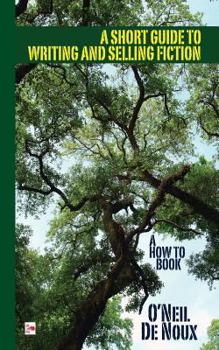 Paperback A Short Guide to Writing and Selling Fiction Book
