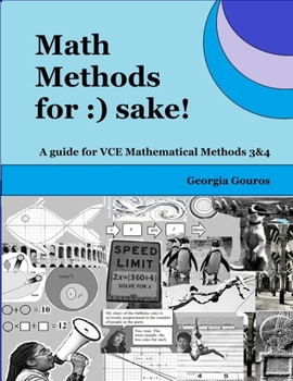 Paperback Math Methods for: ) sake!: A guide for VCE Mathematical Methods 3 & 4 Book