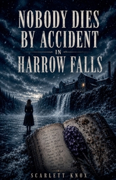 Paperback Nobody Dies By Accident In Harrow Falls Book