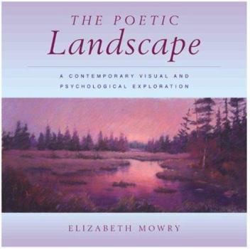 Paperback Poetic Landscape: A Contemporary Visual and Psychological Exploration Book