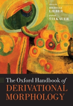 Paperback The Oxford Handbook of Derivational Morphology Book