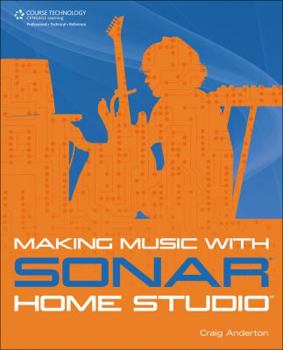 Paperback Making Music with Sonar Home Studio Book