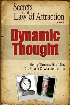 Paperback Dynamic Thought - Secrets to the Law of Attraction Book