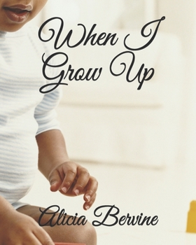 Paperback When I Grow Up Book