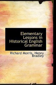 Hardcover Elementary Lessons in Historical English Grammar Book