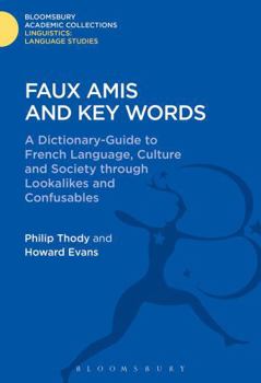 Mistakable French: Faux Amis and Key Words - Book  of the Linguistics: Bloomsbury Academic Collections