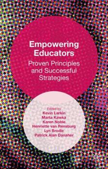 Hardcover Empowering Educators: Proven Principles and Successful Strategies Book