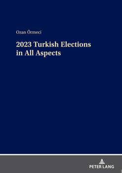 Hardcover 2023 Turkish Elections in All Aspects Book