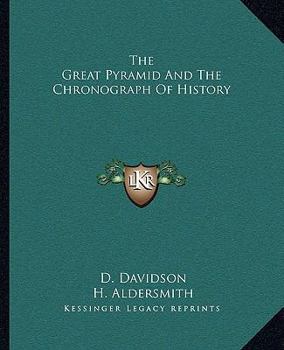 Paperback The Great Pyramid And The Chronograph Of History Book