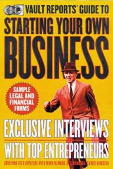 Paperback The Vault Reports Guide to Starting Your Own Business Book