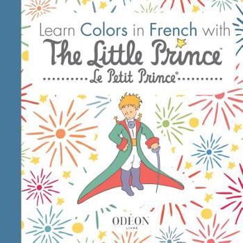 Paperback Learn Colors in French with The Little Prince Book