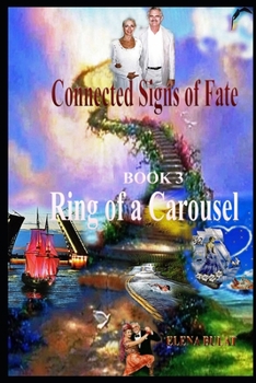 Paperback Connected Signs of Fate. Book 3. Ring of a Carousel Book