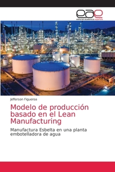 Paperback Modelo de producción basado en el Lean Manufacturing [Spanish] Book