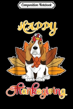 Composition Notebook: Turkey Pilgrim Riding BASSET HOUND Happy Thanksgiving  Journal/Notebook Blank Lined Ruled 6x9 100 Pages