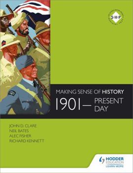 Paperback Making Sense of History: 1901-Present Day Book
