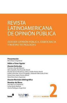 Paperback Revista Latinoamericana de Opini?n P?blica: Dossier: Opini?n P?blica, Democracia y Nuevas Tecnolog?as [Spanish] Book