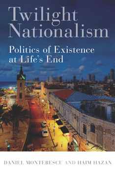 Paperback Twilight Nationalism: Politics of Existence at Life's End Book