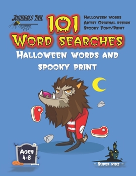Halloween Word Search Book for Kids Ages 4-8: 101 Puzzle Pages. Custom Art Interior. Cute fun gift! Werewolf. SUPER KIDZ (WSS15)