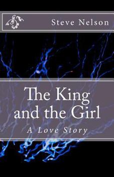 Paperback The King and the Girl: A Love Story Book