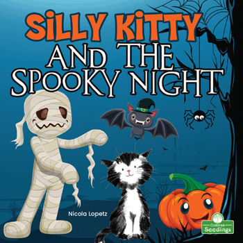 Library Binding Silly Kitty and the Spooky Night Book