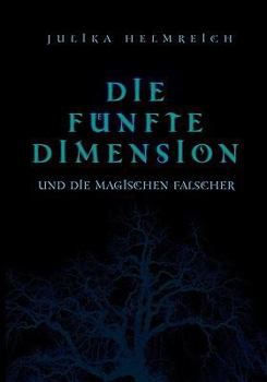 Paperback Die fünfte Dimension und die magischen Fälscher [German] Book