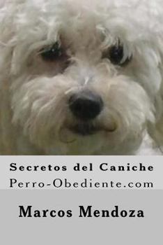 Paperback Secretos del Caniche: Perro-Obediente.com [Spanish] Book