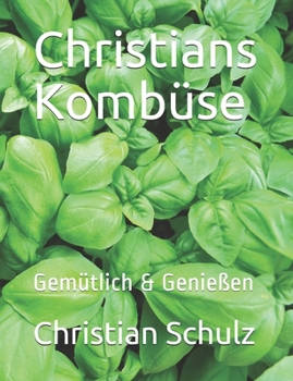 Paperback Christians Kombüse: Gemütlich & Genießen [German] Book