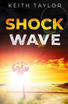 Paperback Shock Wave: A Post Apocalyptic Survival Thriller Book