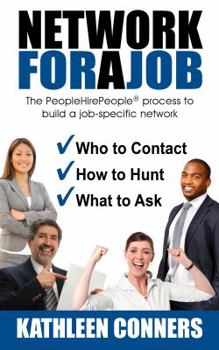 Paperback Network for a Job: The PeopleHirePeople process to build a job-specific network Book