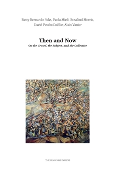 Paperback Then and Now: On the Crowd, the Subject, and the Collective Book