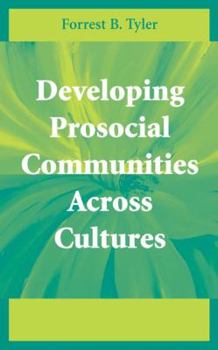 Paperback Developing Prosocial Communities Across Cultures Book