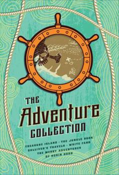 Hardcover The Adventure Collection: Treasure Island, the Jungle Book, Gulliver's Travels, White Fang, the Merry Adventures of Robin Hood Book