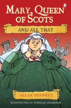 Paperback Mary Queen of Scots and All That Book