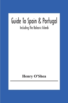 Paperback Guide To Spain & Portugal: Including The Balearic Islands Book
